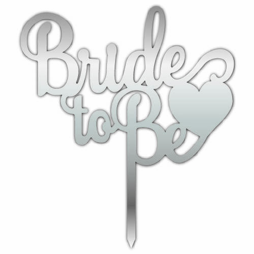 Bride To Be Yazılı Bekarlığa Veda Partisi Pleksi Pasta Süsü Gümüş Renk